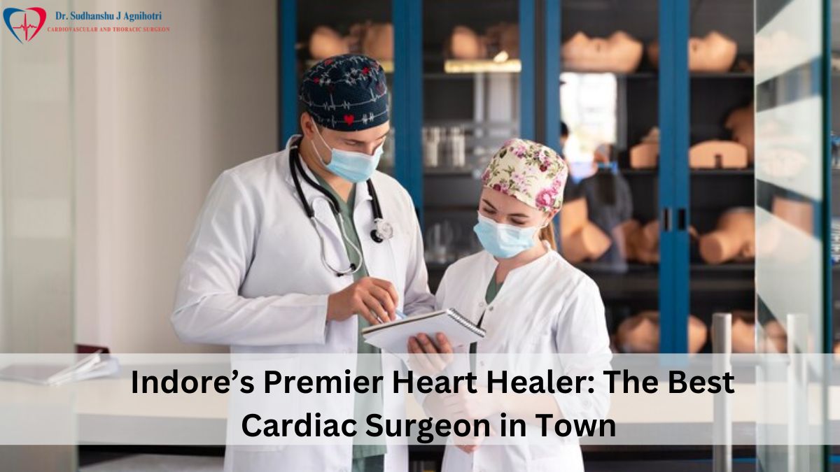 Best Cardiac Surgeon in Indore