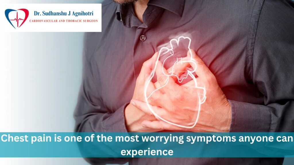 Chest Pain Explained by Dr Sudhanshu J Agnihotri a Top Cardiologist In Indore