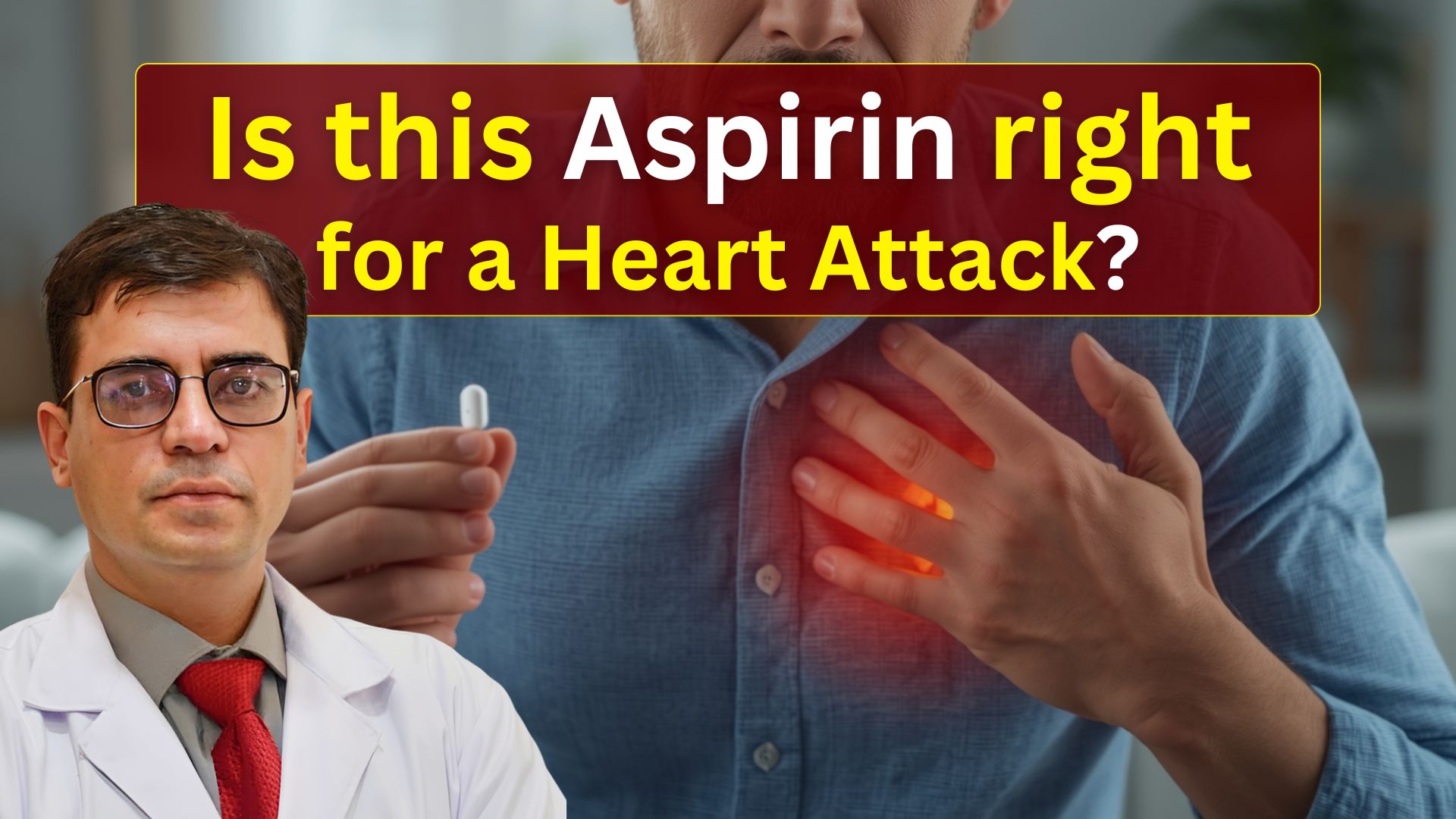Why Aspirin for a Heart Attack Know from Indore heart surgeon Dr. Sudhanshu Agnihotri